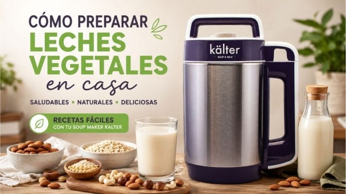 Máquina para Sopas y Leches KALTER preparando leches vegetales caseras con ingredientes como almendras, avena y soya.