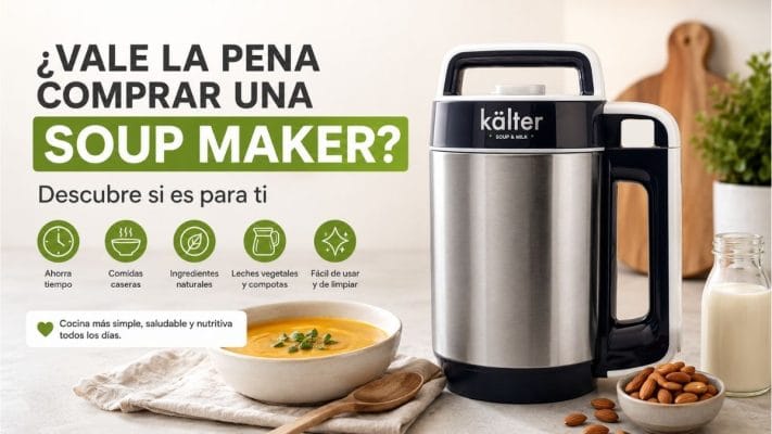Máquina para Sopas y Leches KALTER preparando una sopa casera. Descubre si vale la pena comprar una Soup Maker para cocinar de forma más simple y saludable.